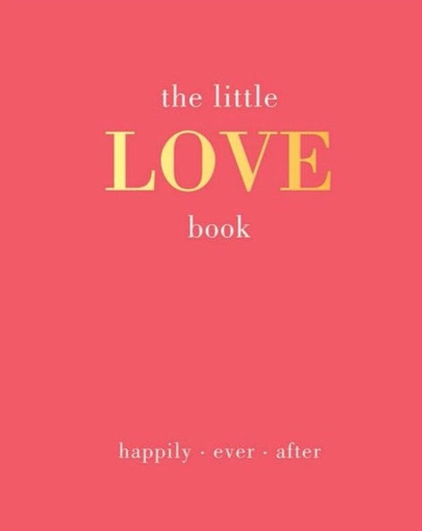 The Little Love Book: Happily. Ever. After